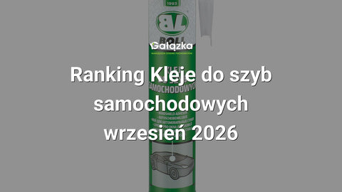 Ranking Kleje do szyb samochodowych - wrzesień 2026 w Gałązka24.pl. Zdjęcie produktu: Klej do szyb samochodowych 310ml. | 007004