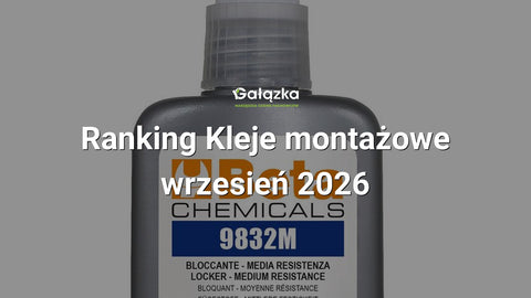 Ranking Kleje montażowe - wrzesień 2026 w Gałązka24.pl. Zdjęcie produktu: Klej montażowy o dużej sile łączenia do montażu na wałach 50ml | 9833H/50B