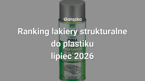 Ranking lakiery strukturalne do plastiku - lipiec 2026 w Gałązka24.pl. Zdjęcie produktu: Lakier strukturalny do plastiku 400ml szary | 0014001