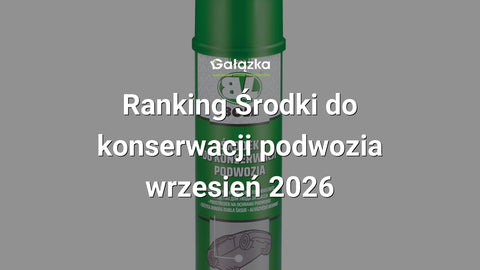 Ranking Środki do konserwacji podwozia - wrzesień 2026 w Gałązka24.pl. Zdjęcie produktu: Środek do konserwacji podwozia spray 500mL | 001008
