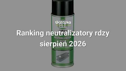 Ranking neutralizatory rdzy - sierpień 2026 w Gałązka24.pl. Zdjęcie produktu: Neutralizator rdzy spray 400ml. | 00140192