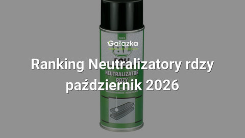 Ranking Neutralizatory rdzy - październik 2026 w Gałązka24.pl. Zdjęcie produktu: Neutralizator rdzy spray 400ml. | 00140192