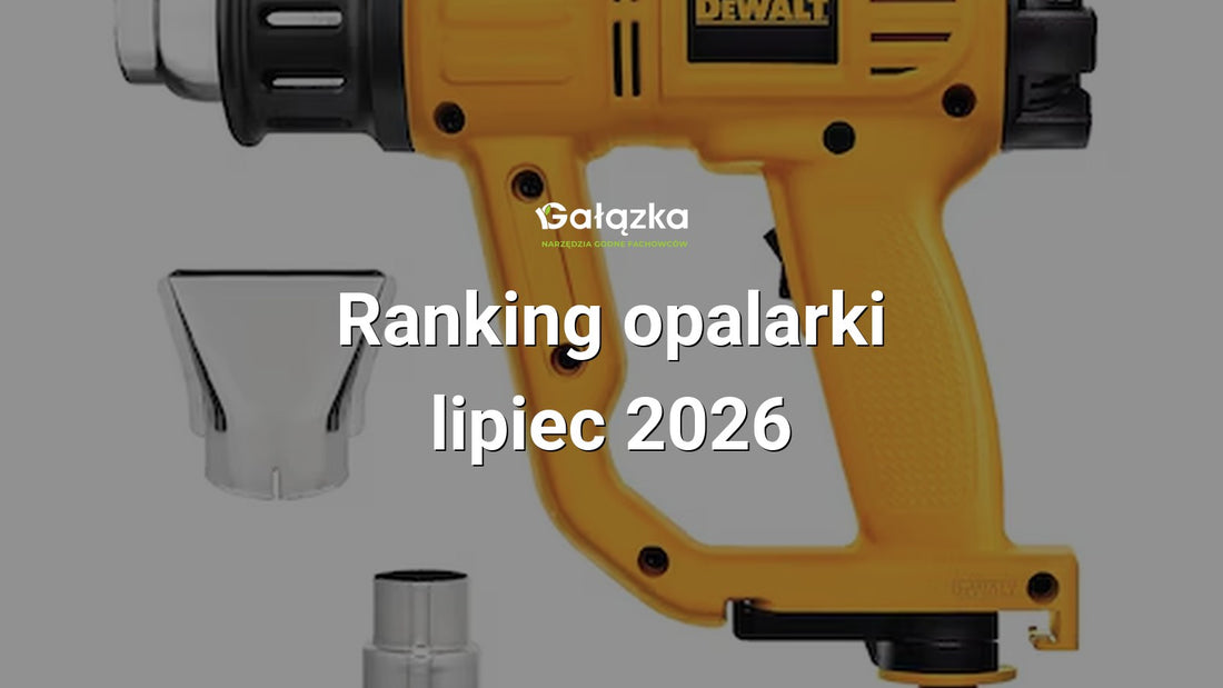 Ranking opalarki - lipiec 2026 w Gałązka24.pl. Zdjęcie produktu: Opalarka DeWALT 2000W, mocna i precyzyjna do usuwania farb, klejów i prac grzewczych | D26414-QS