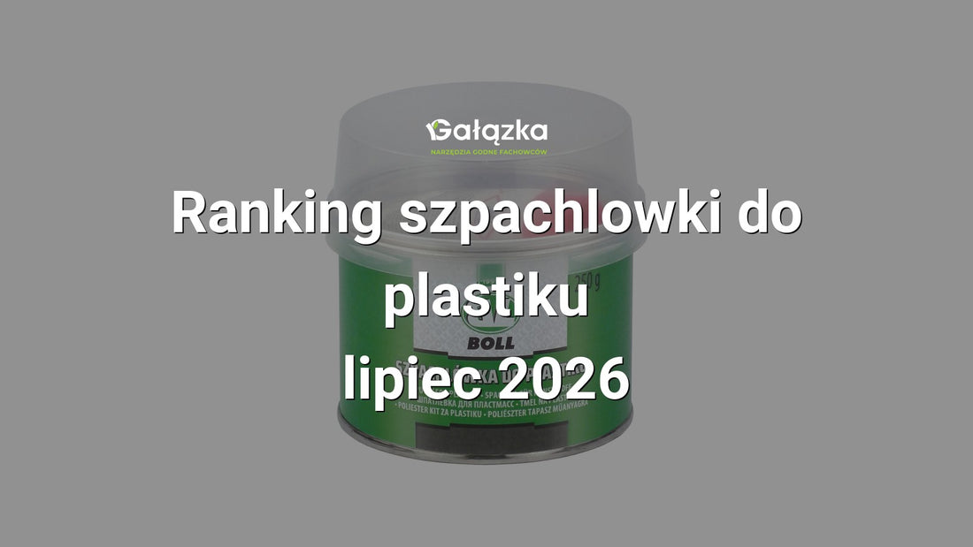 Ranking szpachlowki do plastiku - lipiec 2026 w Gałązka24.pl. Zdjęcie produktu: Szpachlówka do plastiku 250g. | 002019