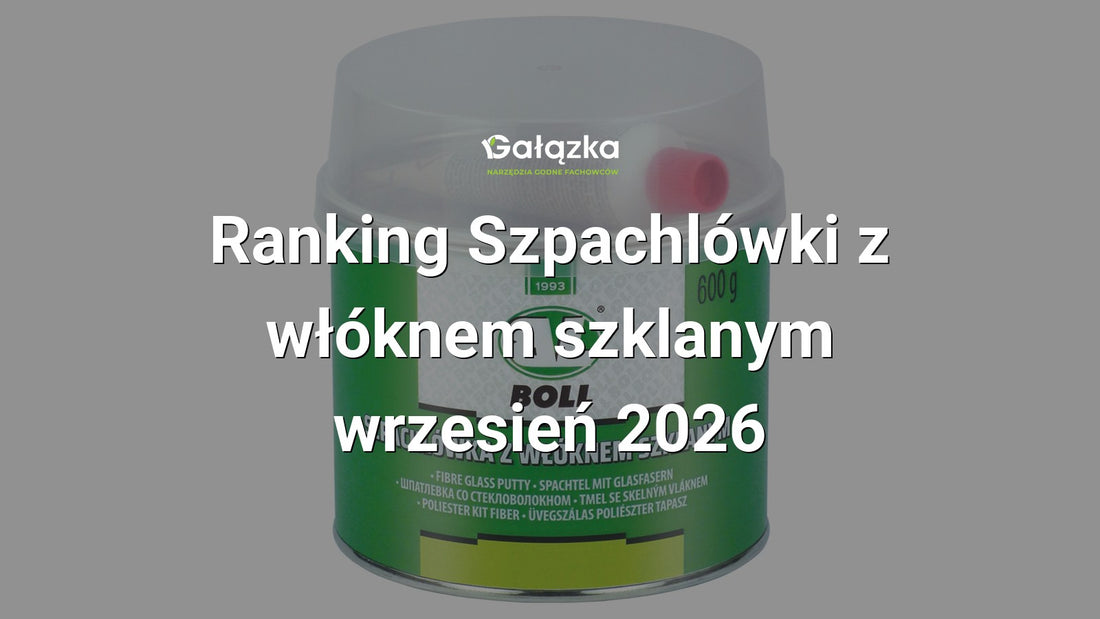 Ranking Szpachlówki z włóknem szklanym - wrzesień 2026 w Gałązka24.pl. Zdjęcie produktu: Szpachlówka z WŁÓKNEM SZKLANYM 600g | 0020081