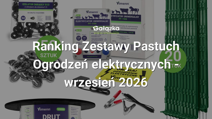 Ranking Zestawy Pastuch - Ogrodzeń elektrycznych - wrzesień 2026 w Gałązka24.pl. Zdjęcie produktu: Kompletny zestaw elektryzatora pastucha z drutem izolatorami palikami i uziemieniem | PF-1100