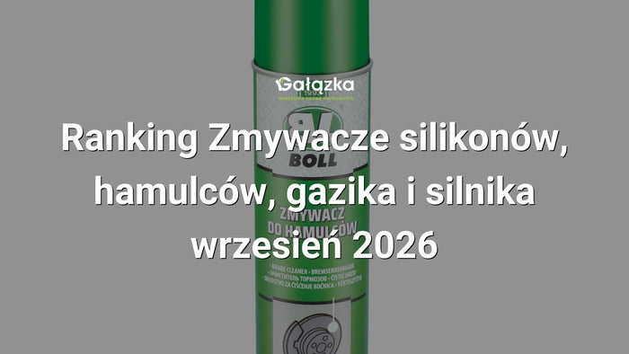 Ranking Zmywacze silikonów, hamulców, gazika i silnika - wrzesień 2026 w Gałązka24.pl. Zdjęcie produktu: Zmywacz do hamulców spray 500ml | 0010441